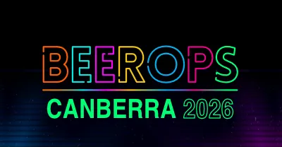 BeerOps CANBERRA 2026 – Australia’s Largest Tech Networking Event!